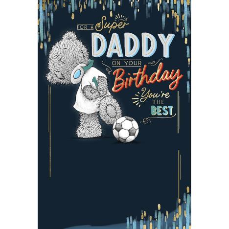 Super Daddy Me to You Bear Birthday Card  £2.49