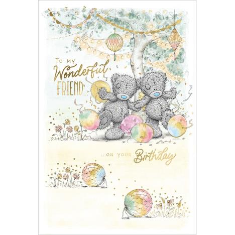 Wonderful Friend Me to You Bear Birthday Card  £2.49