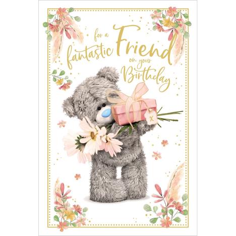 Fantastic Friend Photo Finish Me to You Bear Birthday Card  £2.49