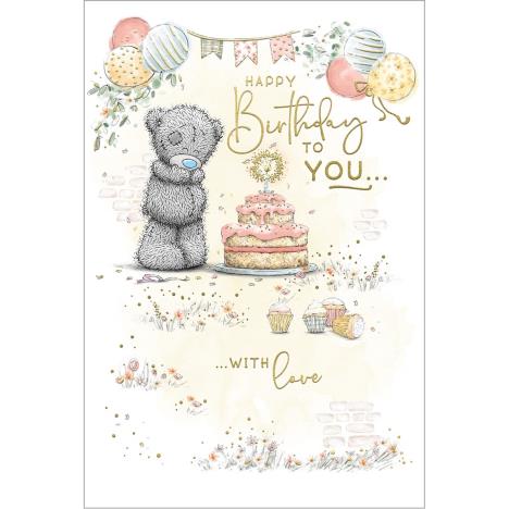 Happy Birthday To You Me to You Bear Birthday Card  £1.79