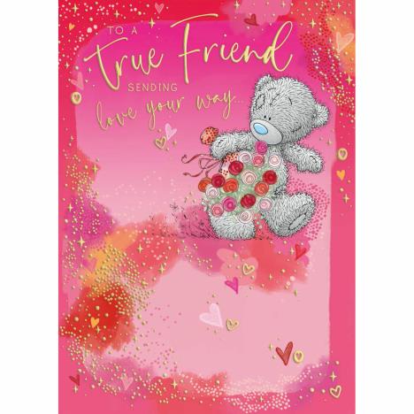 To a True Friend Me to You Bear Valentine