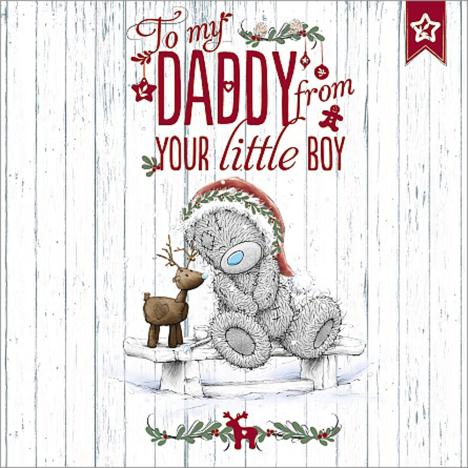 Daddy From Little Boy Me to You Bear Christmas Card  £2.49