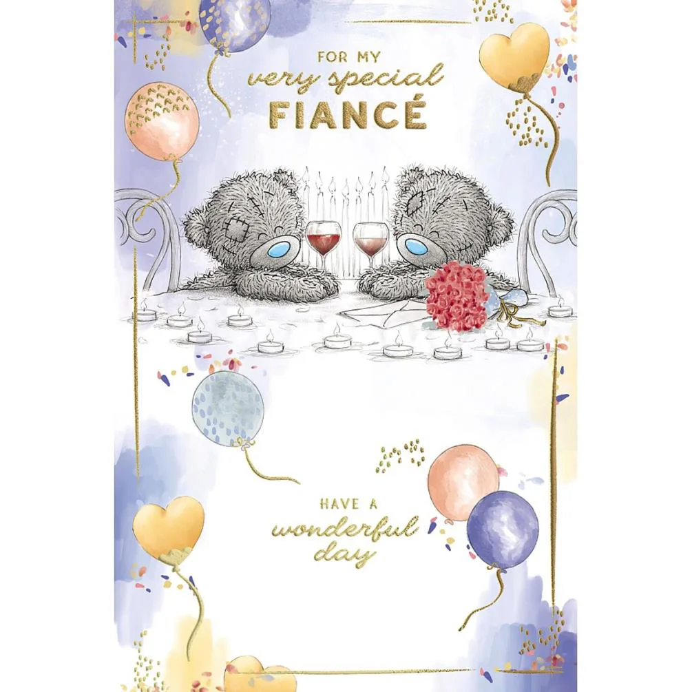 Special Fiance Me to You Bear Birthday Card