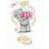 To My Wife Me to You Bear Large Birthday Card