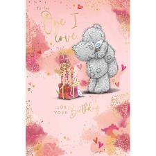 One I Love Me to You Bear Birthday Card