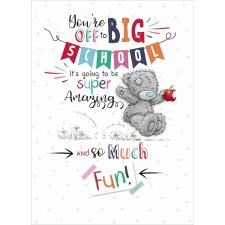 1st Day At Big School Me to You Bear Card