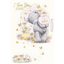 I Love You Because Me to You Bear Spinning Wheel Mother's Day Card