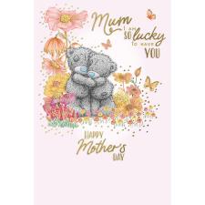 Mum Lucky to Have You Me to You Bear Mother's Day Card